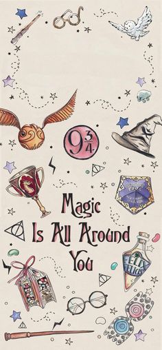 an image of harry potter's symbols with the words magic is all around you