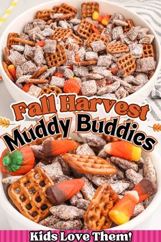 two white bowls filled with halloween treats and the words fall harvest muddy buddies kids love them