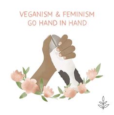 a hand holding a knife with flowers around it and the words vegans & feminist go hand in hand