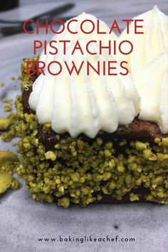 chocolate pistachio brownies topped with whipped cream