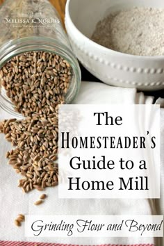 the homestader's guide to a home mill