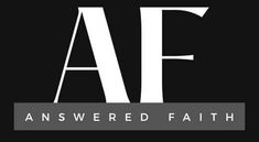 the logo for an answered faith, which is black and white with grey letters on it