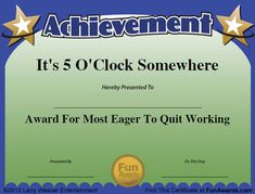 an award certificate for achievement in the business and it's o'clock somewhere