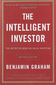 the intelligent investment book on value investing by benjamin graham and benann graham, jr