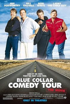 the movie poster for blue collar comedy tour with three men standing on an empty road