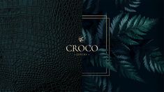 an image of green leaves on a black background with the word croco written in gold