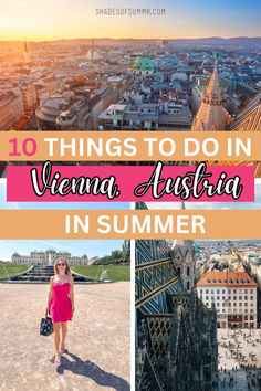 the top 10 things to do in vienna, austria in summer with text overlay