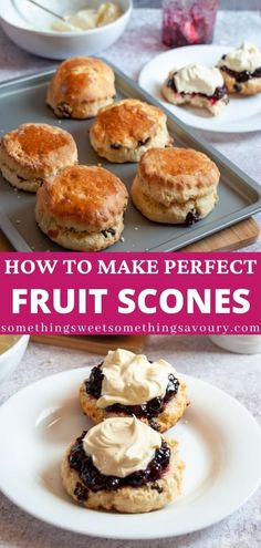 how to make perfect fruit scones