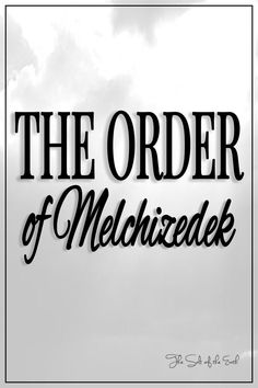 the order of medhizedek is written in black on a white background with clouds