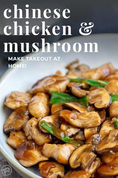 chicken and mushroom stir fry in a white bowl with green onions on the side text reads, chinese chicken & mushroom make takeout at home