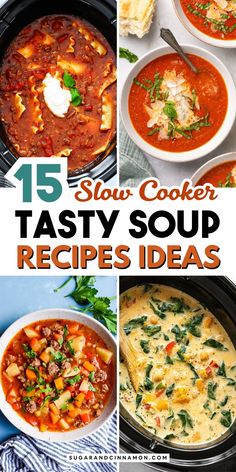 15 slow cooker tasty soup recipes that are easy to make and delicious for the whole family