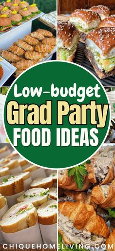 a collage of images with the words low budget grad party food ideas