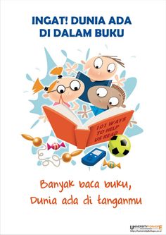 an advertisement with children reading books and other things in the background that says, ngat dunia ad di dalm buku