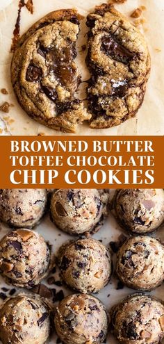 chocolate chip cookies with the words browned butter toffee chocolate chip cookies on top