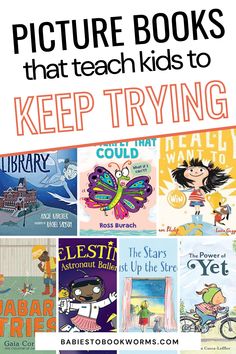 children's books that teach kids to keep trying and learning with the help of their parents