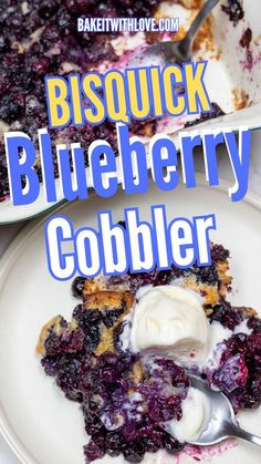 blueberry cobbler on a white plate with a spoon in it and the words bisquick blueberry cobbler below