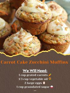 carrot cake zucchini muffins with white icing on top and the recipe below