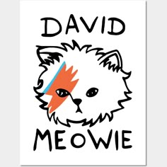 a white poster with the words david meowie on it