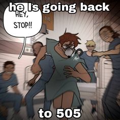 an image of a cartoon with the caption he is going back to 505