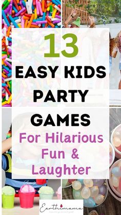 some kids are playing and having fun in their party with the text, 13 easy kids's party games for hilarious and laughter