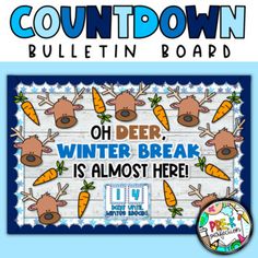 a bulletin board for winter break with reindeers and carrots in the snow, which reads