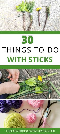 the words 30 things to do with sticks and yarn