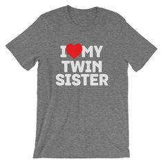 I Love My Twin Sister Shirt | twin sister shirt, twins, twin shirts, sister shirts, matching shirts, twin shirt, best friends shirts We print on everything! In our shop you will find our designs mostly on short sleeve shirts, but since we use Printful's printing services we can print any design on any type of shirt or item you can see here: https://www.printful.com/custom-products You are welcome to send us a message if you want a design printed on any of the items on the Printful website. I Lov Personalized Fitted Casual Tops, Funny Personalized Cotton Tops, Sibling Humor, I Love My Big Sister, Elder Sibling, Best Friends Shirts, Friends Shirts, Big Sister T Shirt, Siblings Funny