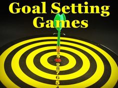 a dart hitting in the center of a bullseye with text overlay reading goal setting games