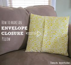 how to make an envelope closure pillow on a couch with the words, how to make an envelope closure pillow