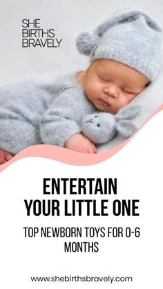 a baby sleeping on top of a blanket with the words entertainment your little one top newborn toys for 0 - 6 months