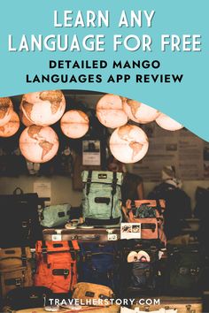 an image of luggage with the text learn any language for free detailed mango languages app review