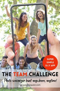 a group of people taking a selfie with their cell phone and text that reads the team challenge