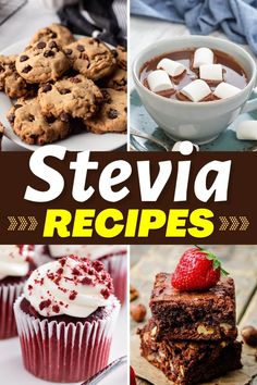 several different pictures with the words stevia recipes on them and images of desserts