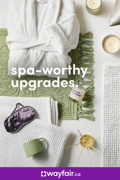 towels, candles and other items on a table with the words spa - worthy upgrades