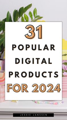 a white sign that says 31 popular digital products for 2021 on top of a shelf