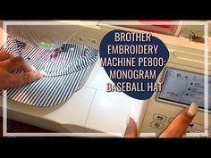 two hands are working on a machine with the words brother embroidery machine peco monogram baseball hat