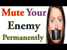 a woman with her mouth open and the words mute your enemy permanently