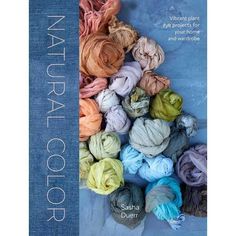 an image of yarns on the cover of a book with text that reads natural color