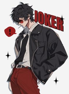 an anime character wearing a jacket and red pants, with the words joker on it