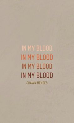 the words in my blood are written on a white background with an orange and red design