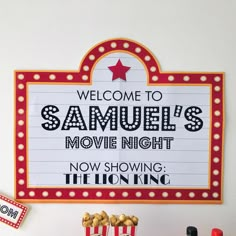 a sign that says, welcome to samuel's movie night now showing the lion king