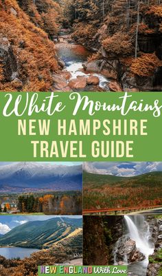 white mountains new hampshire travel guide with the title overlaying it's image