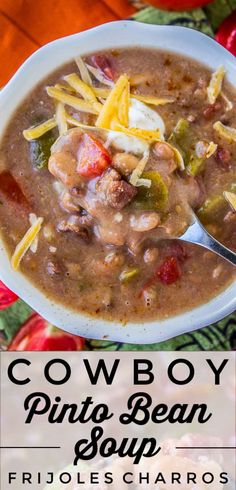 a bowl of cowboy pinto bean soup with cheese on top and the title above it