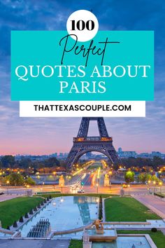 the eiffel tower in paris with text overlay that reads 100 perfect quotes about paris