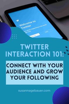 a phone with the text twitter interaction 101 connect with your audience and grow your following