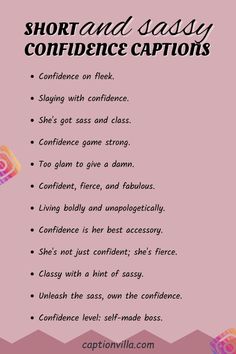 a pink poster with the words, short and sasy confidence captions