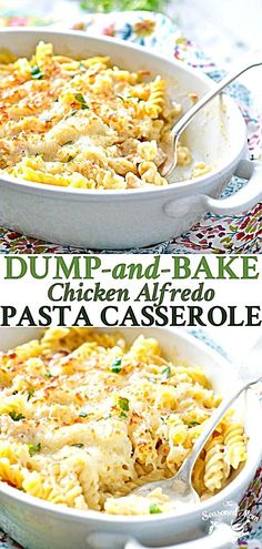 two images show different types of pasta in casserole and dump - and - bake chicken alfredo