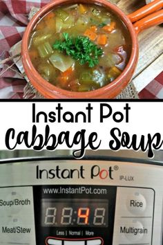 instant pot cabbage soup in an instant pot pressure cooker with the words instant pot cabbage soup