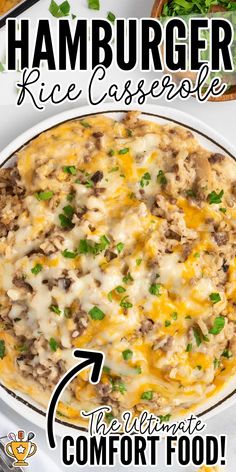 the ultimate comfort food hamburger rice casserole in a white bowl with text overlay