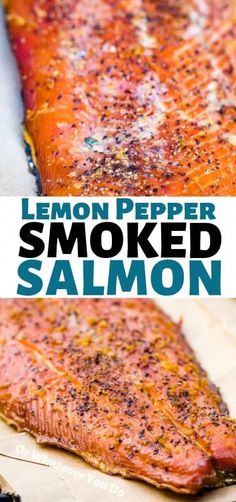 this lemon pepper smoked salmon is delicious and easy to make